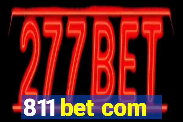 811 bet com