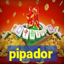 pipador