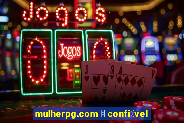 mulherpg.com 茅 confi谩vel