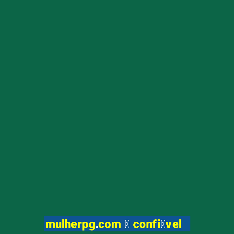 mulherpg.com 茅 confi谩vel