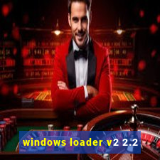 windows loader v2 2.2