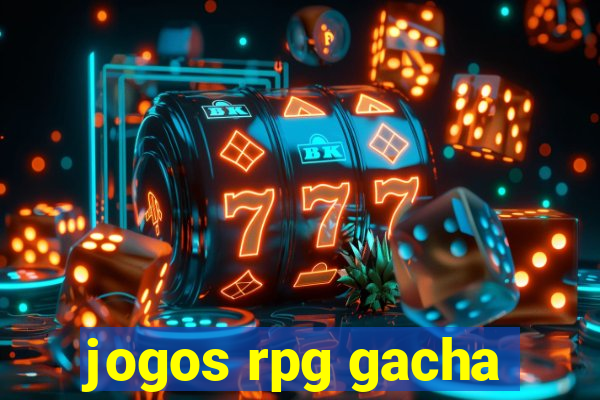 jogos rpg gacha