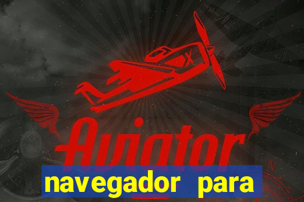 navegador para jogar ddtank