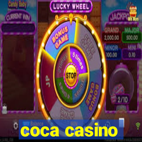 coca casino