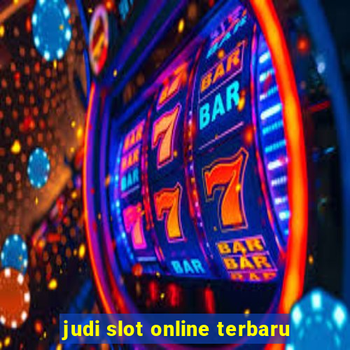 judi slot online terbaru