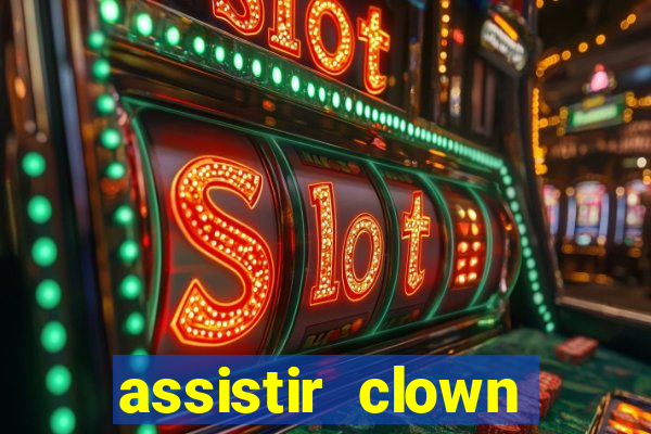 assistir clown (2014 dublado mega filmes)