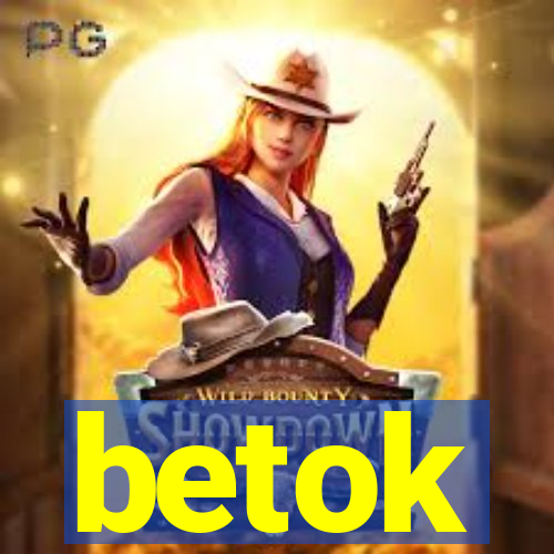 betok