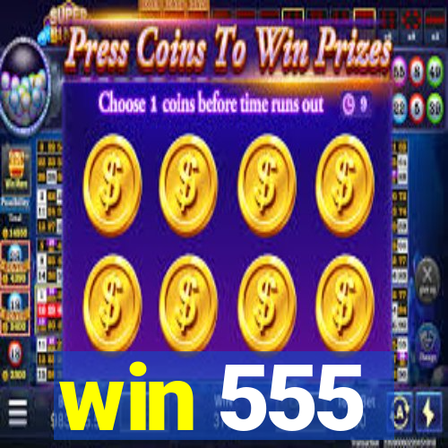 win 555