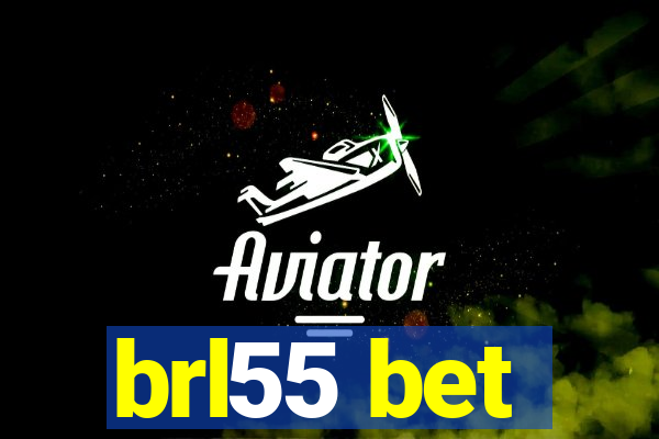 brl55 bet