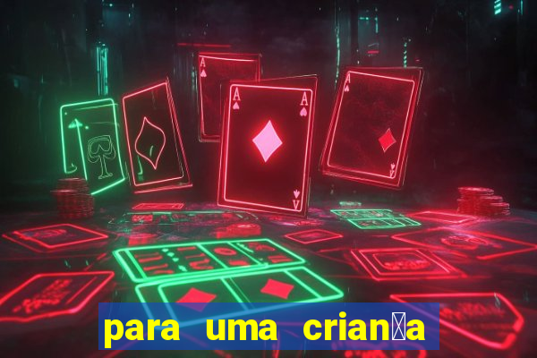 para uma crian莽a incrivel png