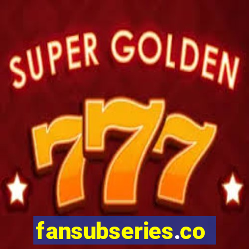 fansubseries.com