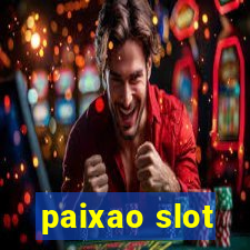 paixao slot