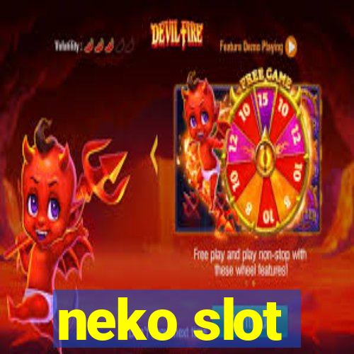 neko slot