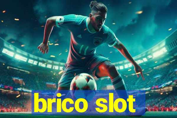 brico slot