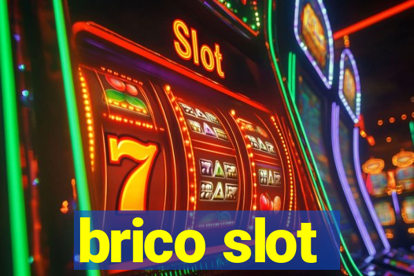 brico slot