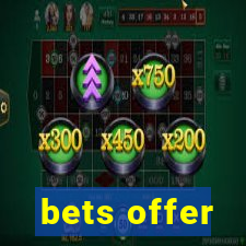 bets offer