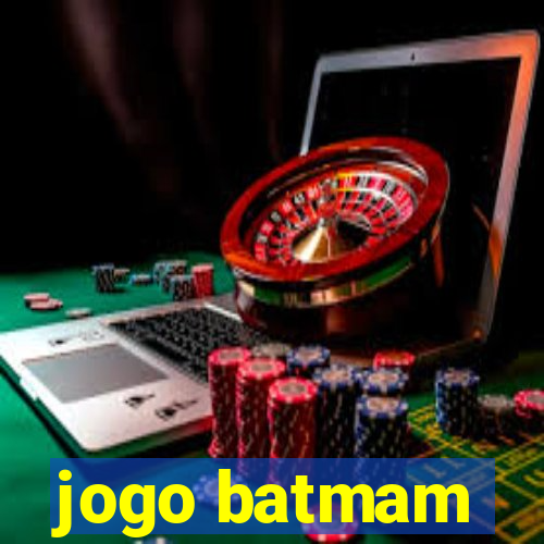 jogo batmam