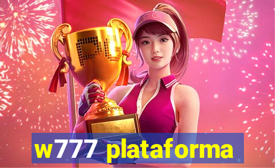 w777 plataforma