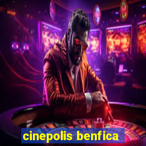 cinepolis benfica