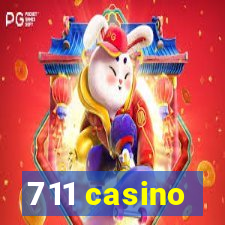 711 casino