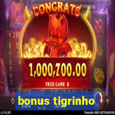 bonus tigrinho