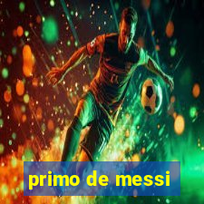 primo de messi