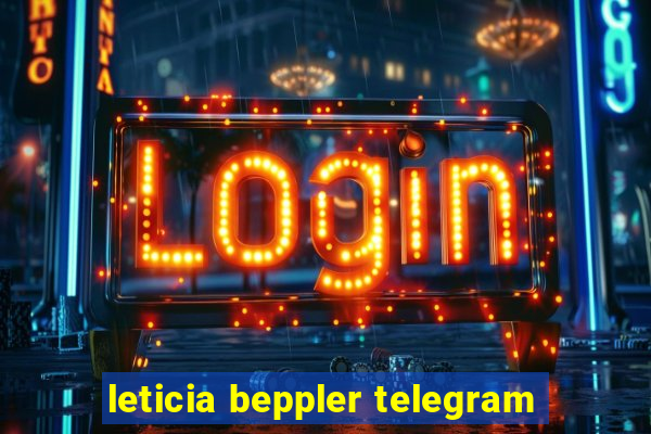 leticia beppler telegram