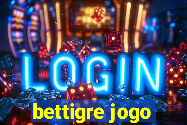 bettigre jogo