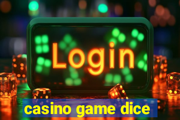 casino game dice