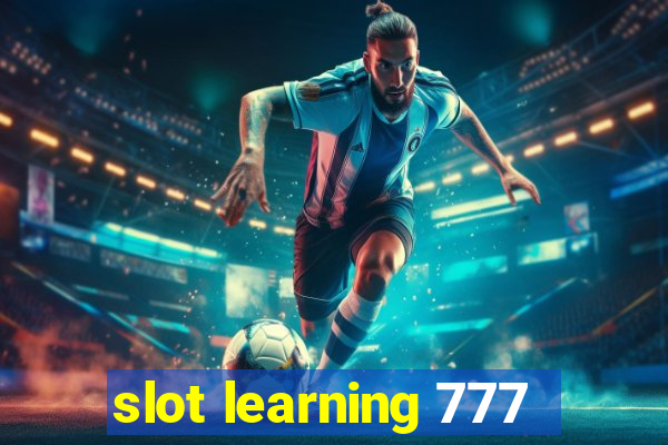 slot learning 777