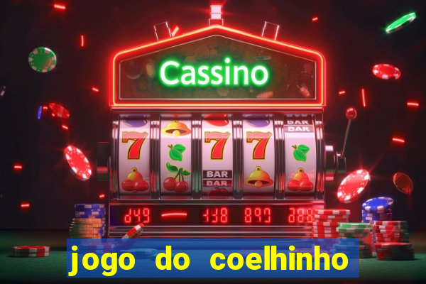 jogo do coelhinho que d谩 dinheiro