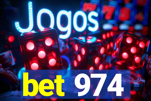 bet 974