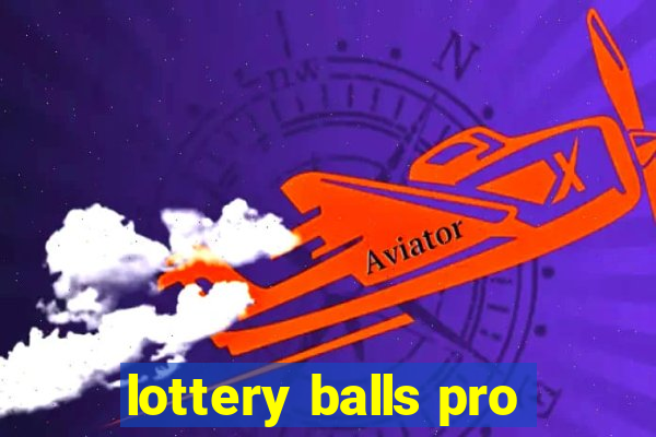 lottery balls pro