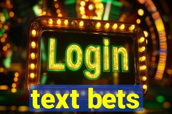 text bets