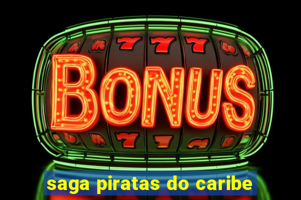 saga piratas do caribe