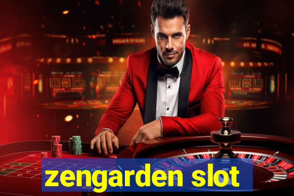 zengarden slot