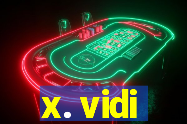 x. vidi