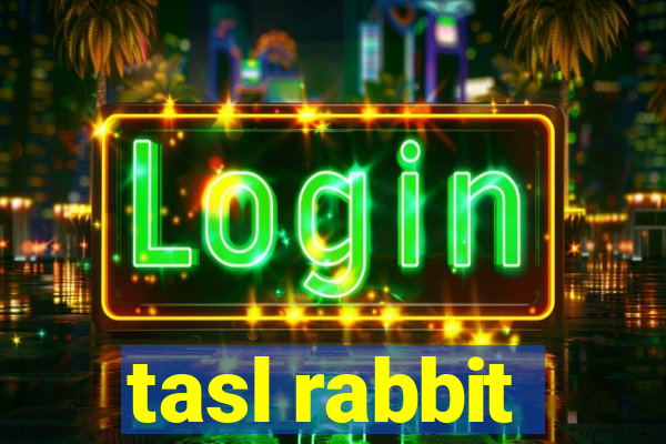 tasl rabbit