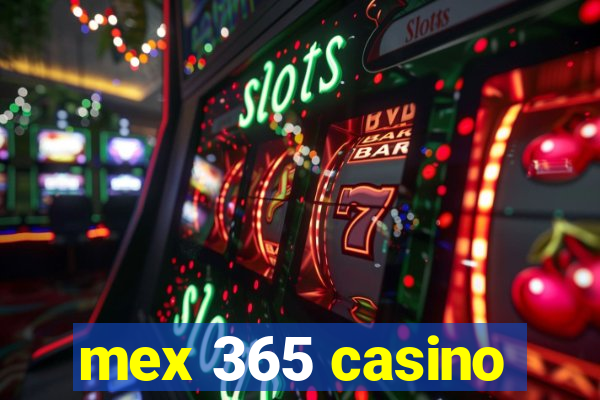 mex 365 casino