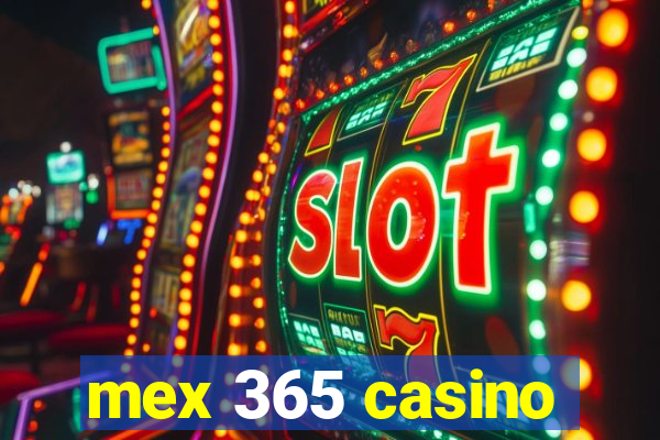 mex 365 casino