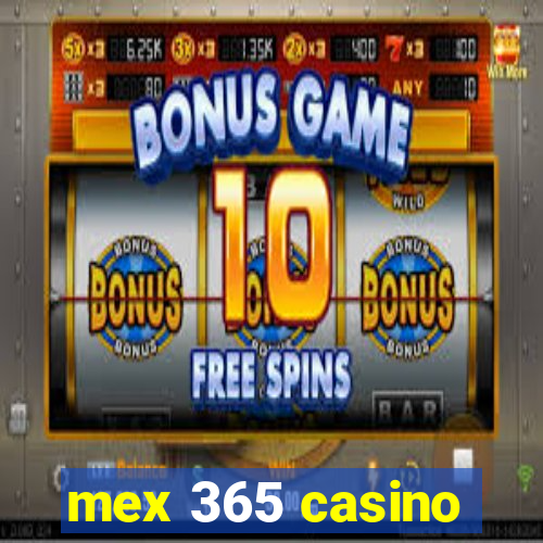 mex 365 casino