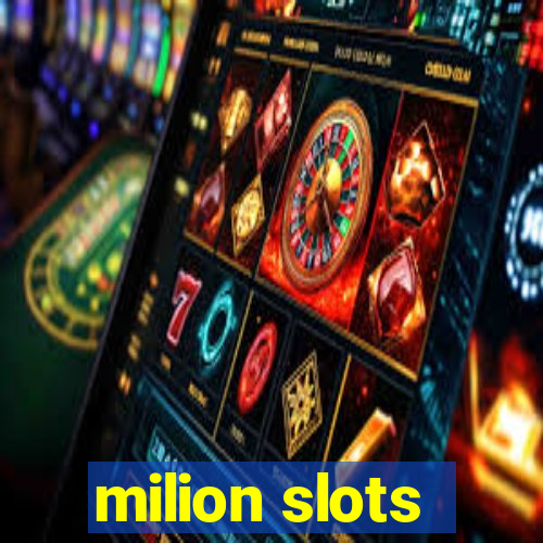 milion slots