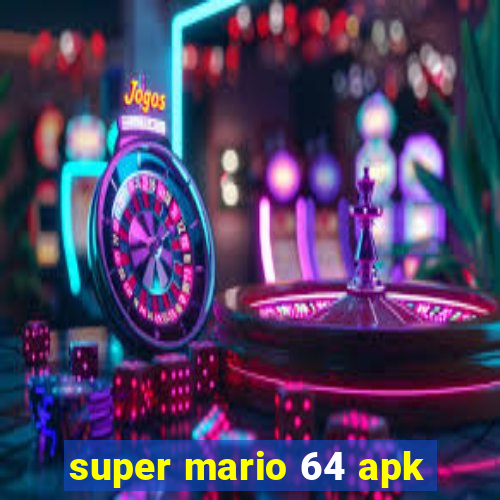 super mario 64 apk