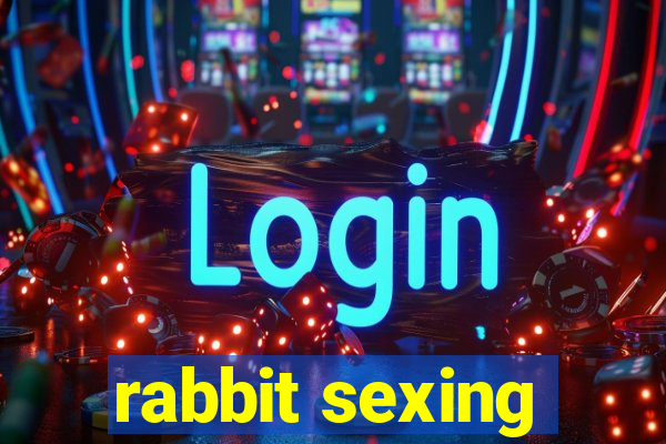 rabbit sexing