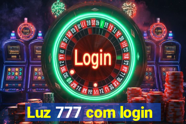 Luz 777 com login