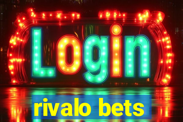 rivalo bets