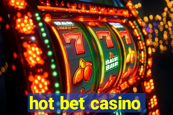 hot bet casino