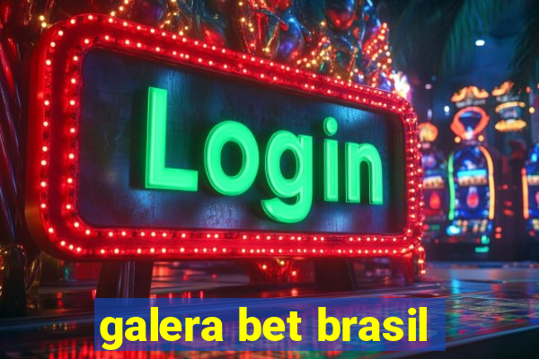 galera bet brasil