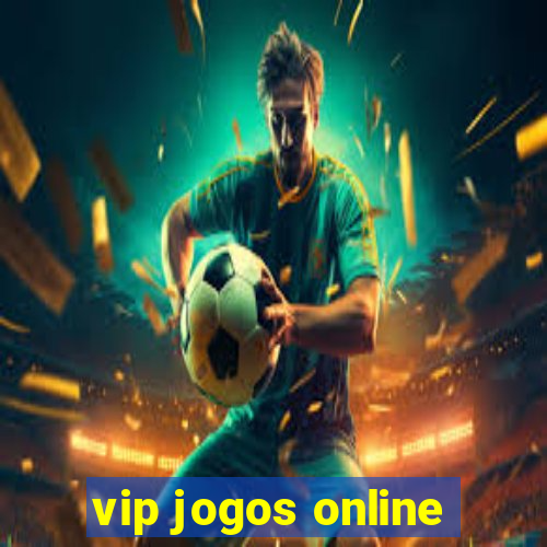 vip jogos online