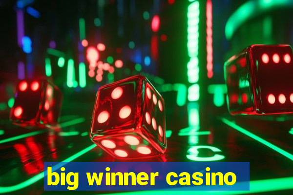 big winner casino